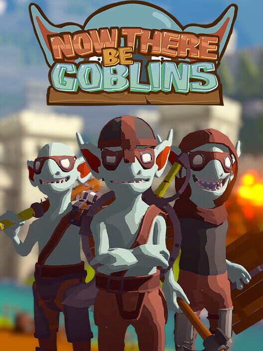 Now There Be Goblins screenshot