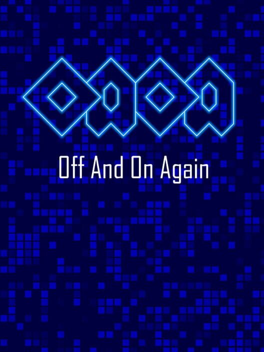 OAOA: Off and on Again screenshot