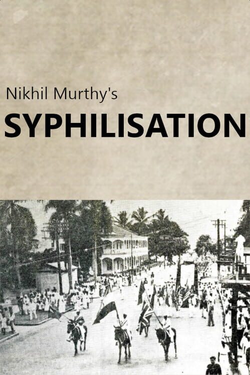 Nikhil Murthy's Syphilisation screenshot