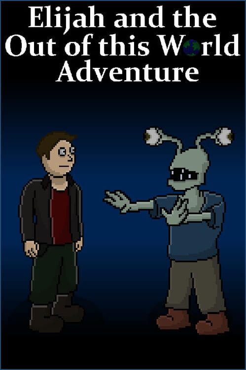 Elijah and the Out of this World Adventure screenshot