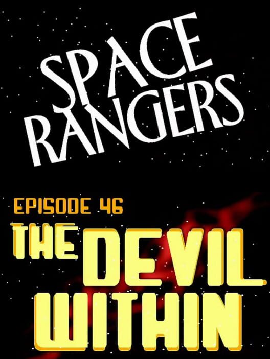 Space Rangers: Episode 46 - The Devil Within cover