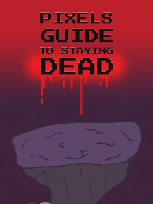 Pixels Guide to Staying Dead screenshot