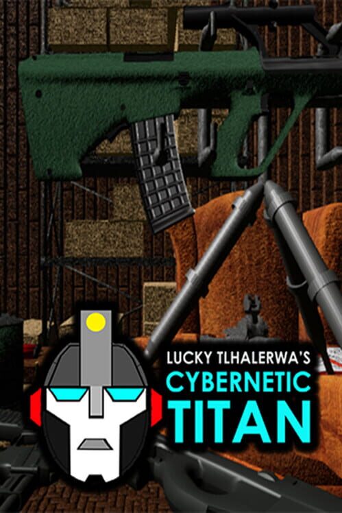 Lucky Tlhalerwa's Cybernetic Titan screenshot