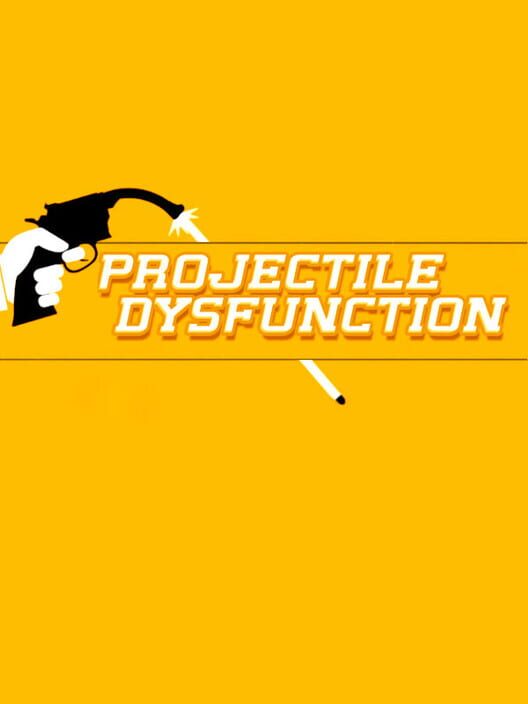 Projectile Dysfunction screenshot