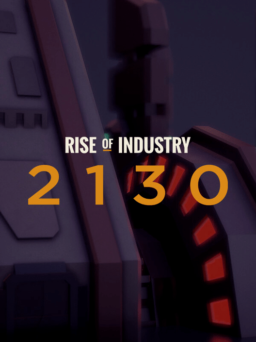 Rise of Industry: 2130