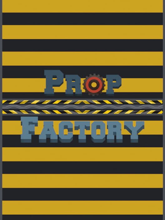 Prop Factory