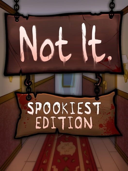 Not It: Spookiest Edition