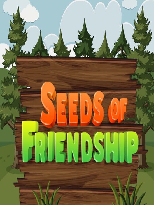 Seeds of Friendship screenshot
