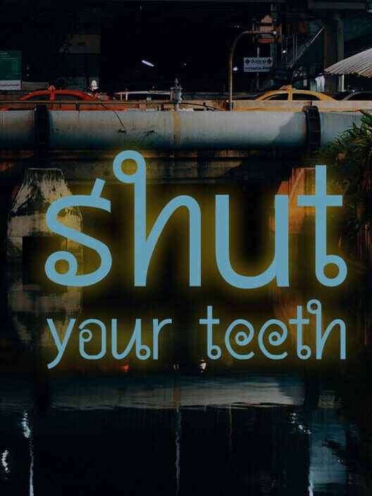 Shut your teeth screenshot