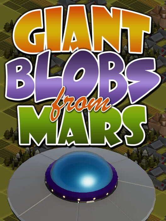 Giant Blobs From Mars cover