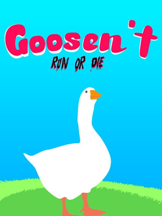Goosen't: Run or Die cover