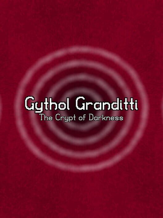 Gythol Granditti: The Crypt of Darkness screenshot