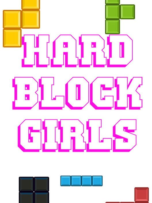 Hard Block Girls