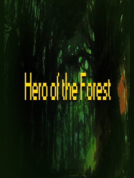 Hero Of The Forest