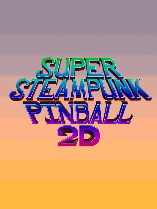 Super Steampunk Pinball 2D