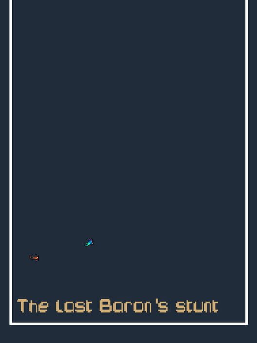 The last Baron's stunt screenshot