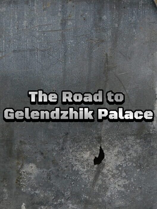 The Road to Gelendzhik Palace Cover