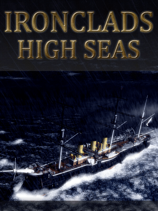 Ironclads: High Seas