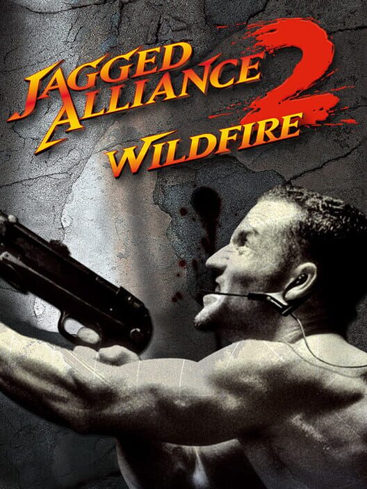 Jagged Alliance 2: Wildfire poster