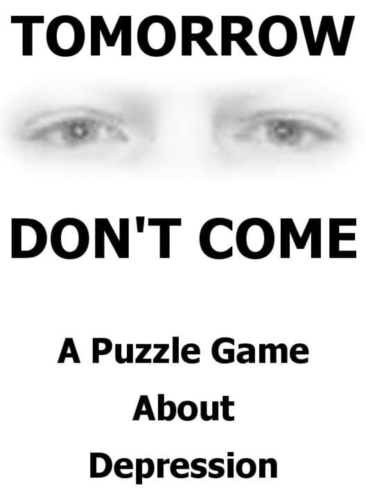 Tomorrow Don't Come screenshot