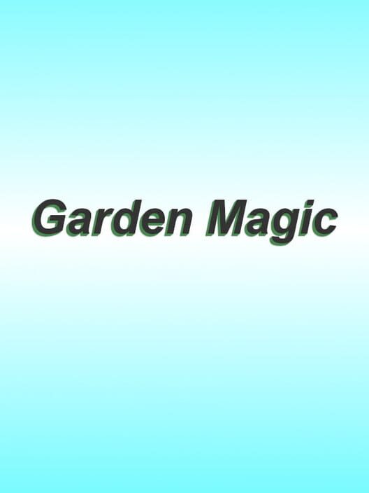 Garden Magic poster