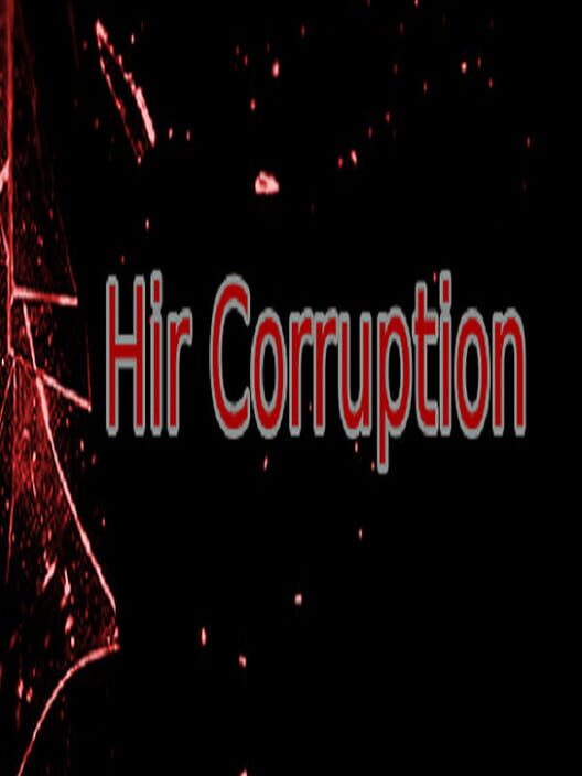 Hir Corruption screenshot
