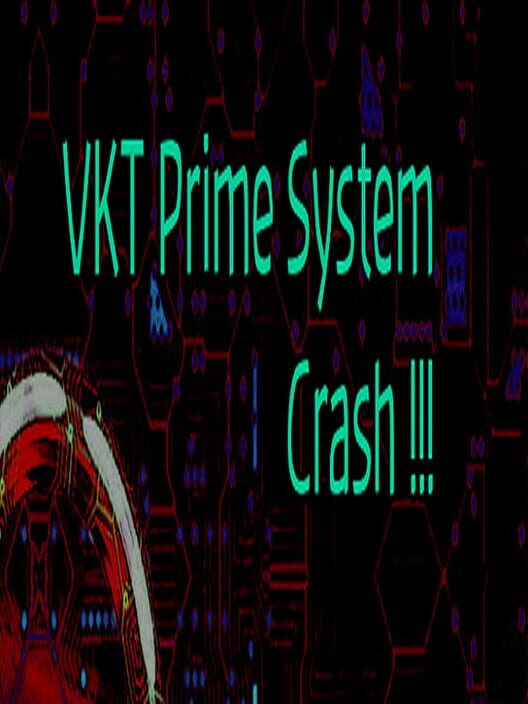 VKT Prime System Crash screenshot