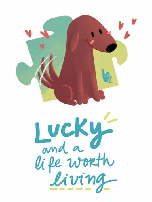 Lucky and a Life Worth Living: A Jigsaw Puzzle Tale