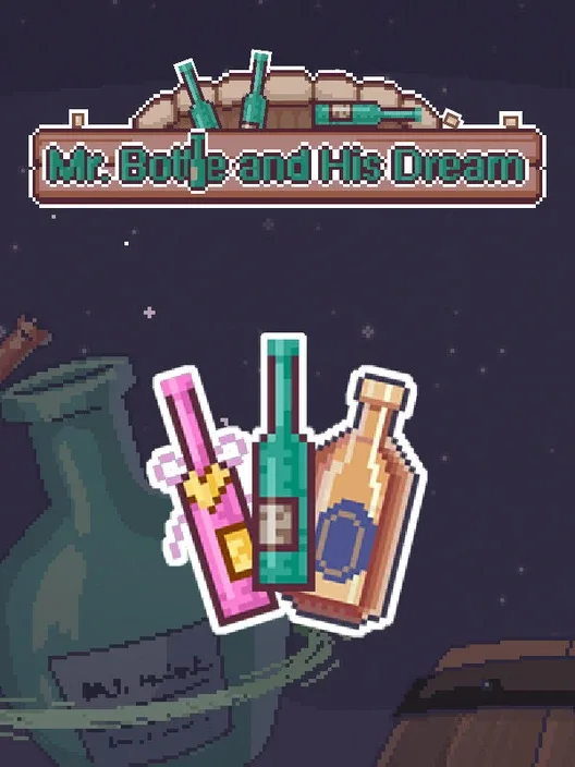 Mr.Bottle and His Dream
