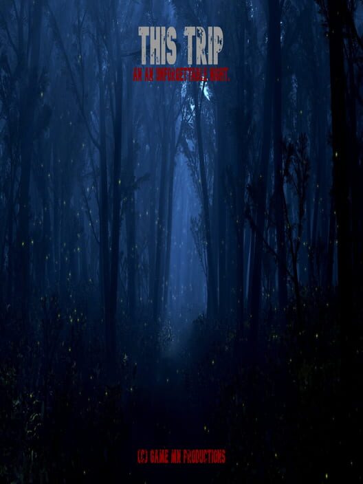 This Trip: Hunted in Forest cover