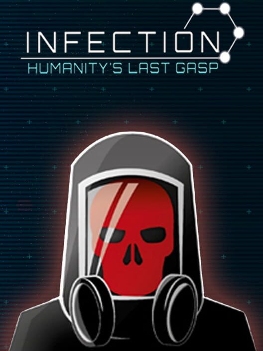 Infection: Humanity's Last Gasp screenshot