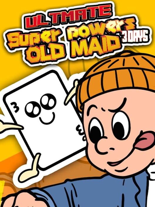 Ultimate Super Powers Old Maid: 3Days