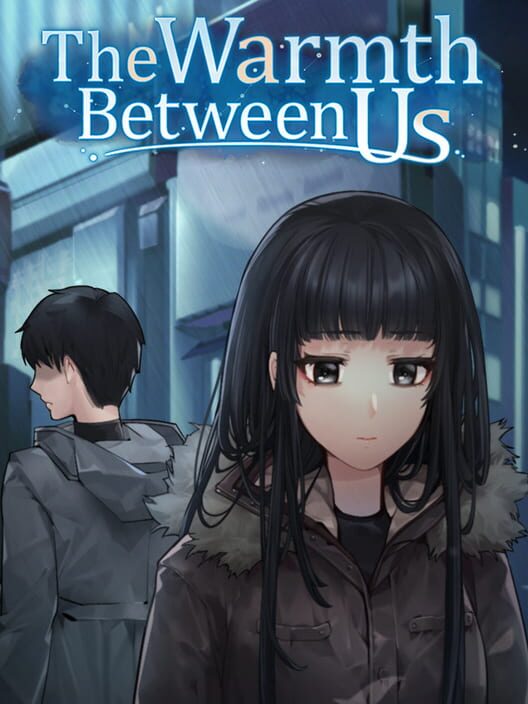 The Warmth Between Us