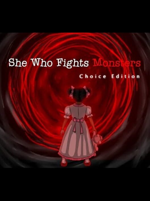 She Who Fights Monsters: Choice Edition cover