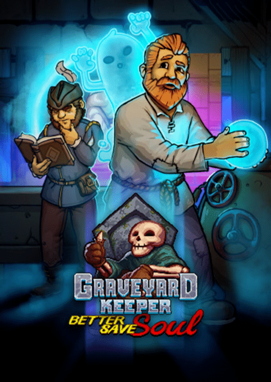Graveyard Keeper: Better Save Soul