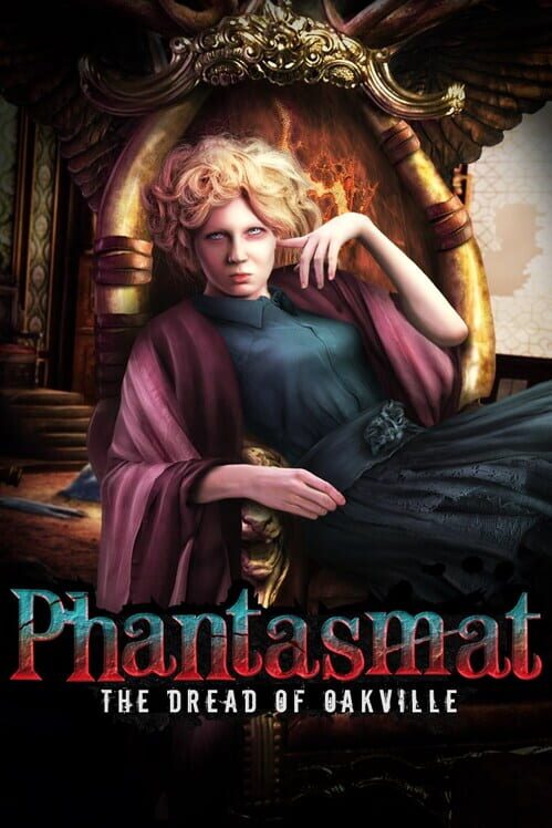 Cover for Phantasmat: The Dread of Oakville