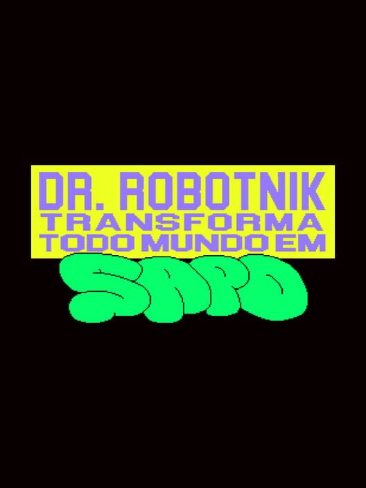 Dr. Robotnik Turns Everybody into Frogs cover