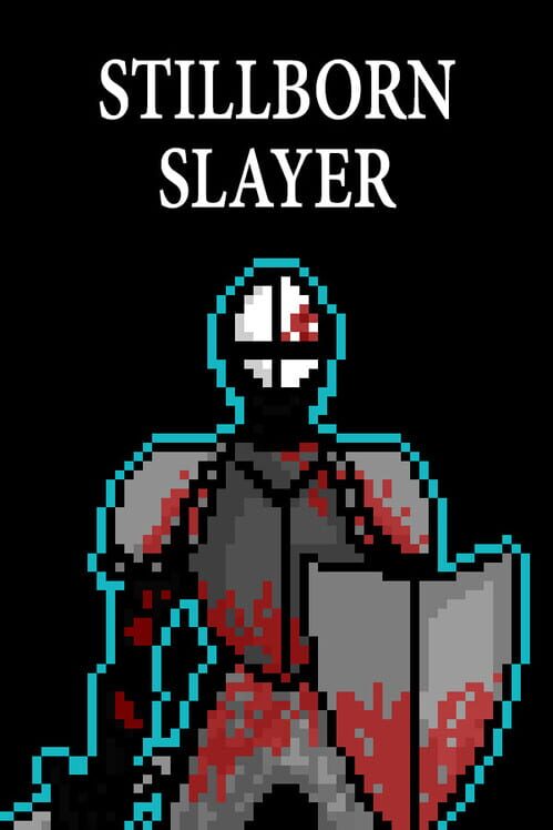 Stillborn Slayer screenshot