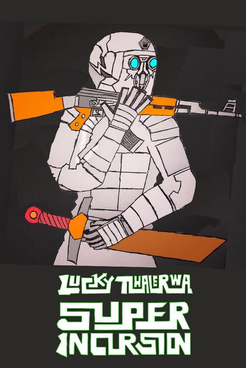 Lucky Tlhalerwa: Super Incursion screenshot