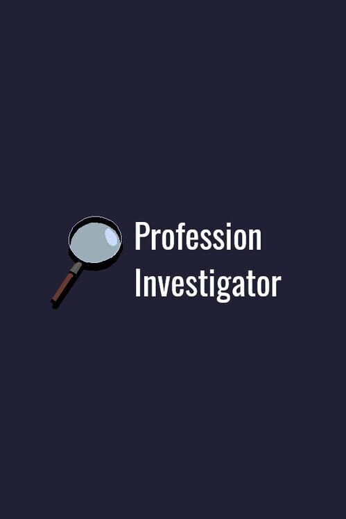 Profession investigator screenshot