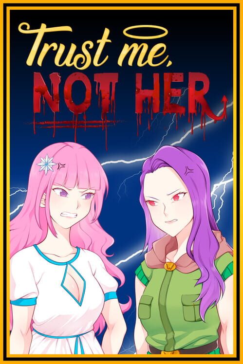 Trust Me, Not Her screenshot