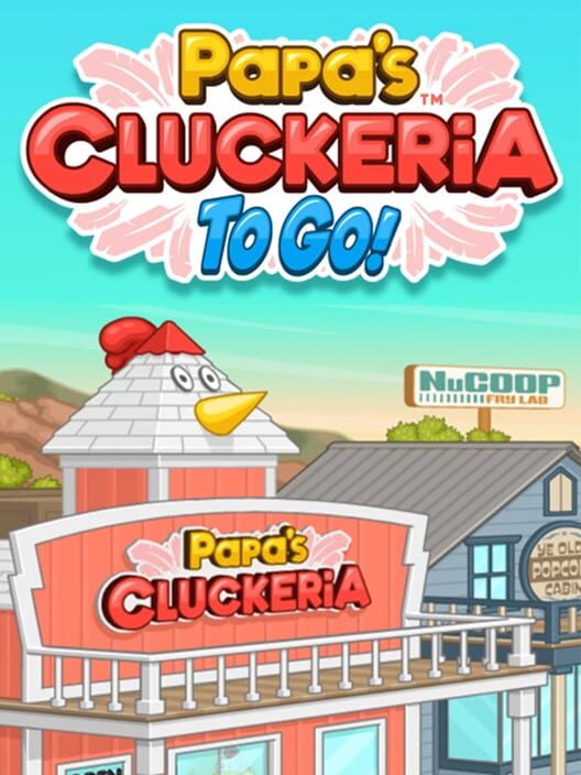 Gameplay] O NOVO JOGO DA FRANQUIA PAPA'S (cluckeria to go)  (REPOSTADO)(POSTAGEM OFICIAL 27/02/2022) 