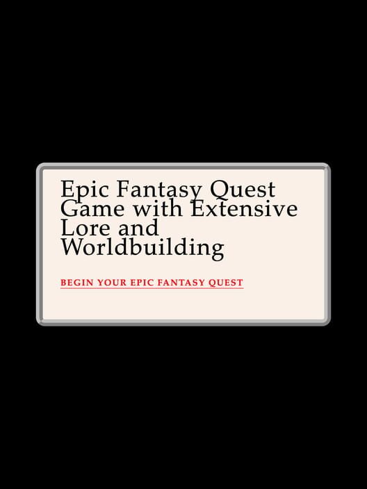 Epic Fantasy Quest Game with Extensive Lore and Worldbuilding cover