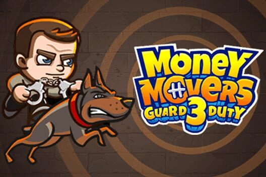 Money Movers 3: Guard Duty