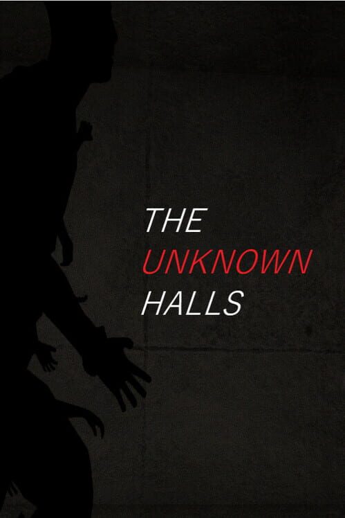 The Unknown Halls screenshot