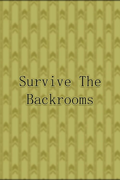 Survive the Backrooms! screenshot