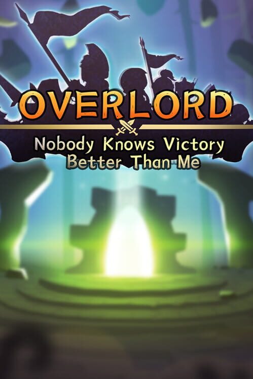 Overlord: Nobody Know Victory Better Than Me screenshot