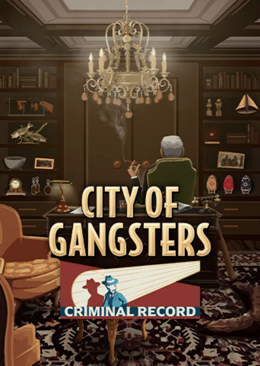 City of Gangsters: Criminal Record