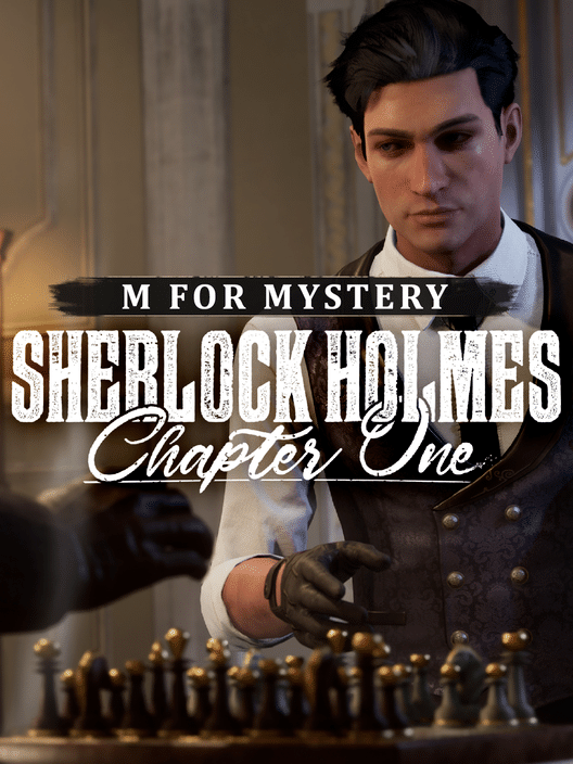 Sherlock Holmes: Chapter One - M for Mystery