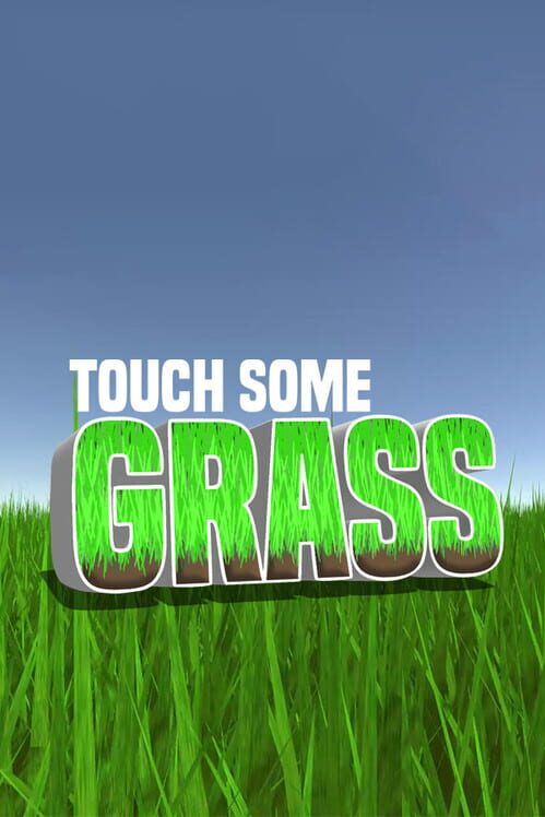 Touch Some Grass screenshot